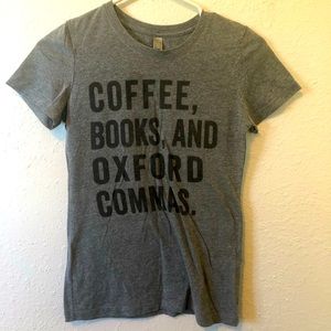 EUC “Coffee, Books, & Oxford Commas” T-Shirt